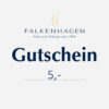 Falkenhagen Gutschein - 5 €